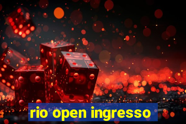 rio open ingresso